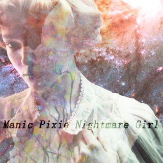Manic Pixie Nightmare Girl