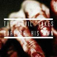 the devil takes care of his own
