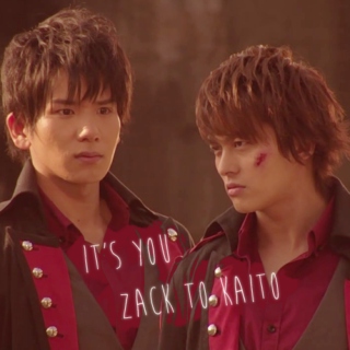 From Zack to Kaito - It's you