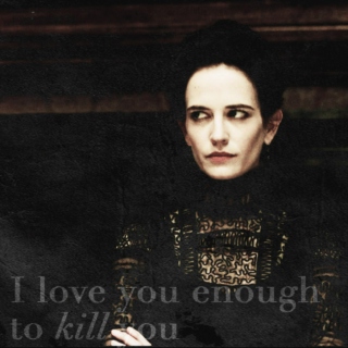 I love you enough to kill you.