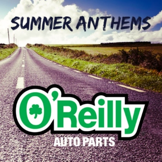 O’Reilly Auto Parts Road Trip Summer Anthems