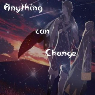 Anything Can Change