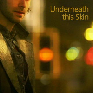 Underneath This Skin