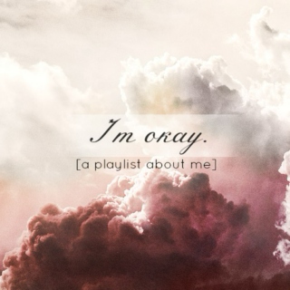 I'm okay