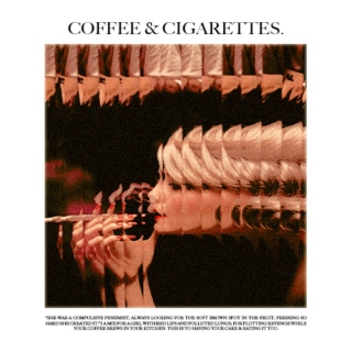 coffee & cigarettes