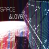 Love & Space
