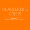 Quarterlife Crisis 