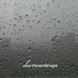 Dear Teardrops