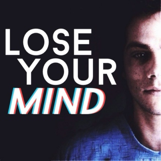 lose your mind
