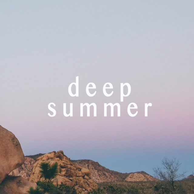 Deep Summer