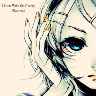 Listen With the Cherry Blossoms