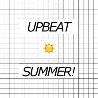 upbeat summer!