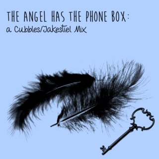 The Angel Has the Phone Box: a Cubbles/Jakestiel Mix
