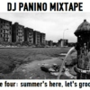 DJ PANINO MIXTAPE take four: summer's here, let's groove