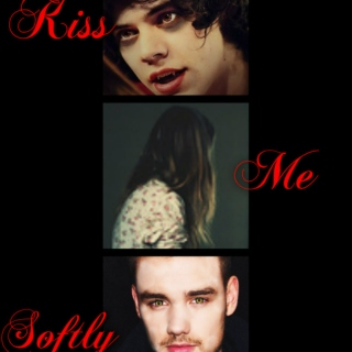 Kiss Me Softly