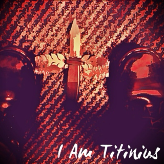 I Am Titinius