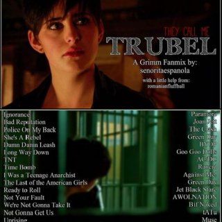 They Call Me Trubel