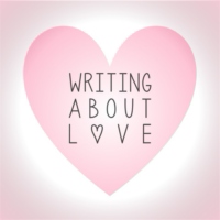 WRITING ABOUT LOVE