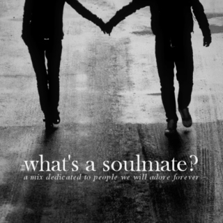 what's a soulmate?