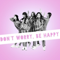 dont worry, be happy