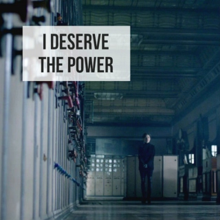 i deserve the power