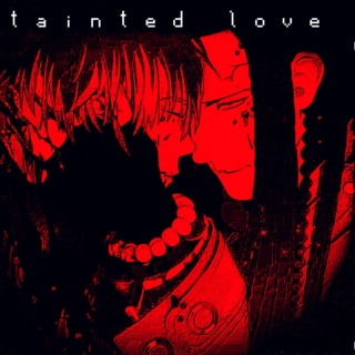 tainted love ||: a minao fanmix