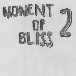 Moment of Bliss - 2