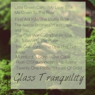 Glass Tranquility