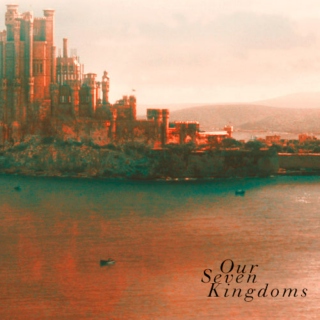 Our Seven Kingdoms 