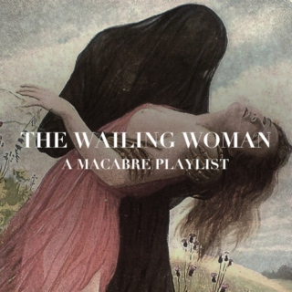 The Wailing Woman