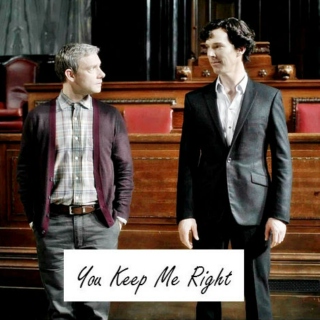 You Keep Me Right - Johnlock