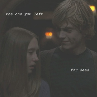 the one you left for dead
