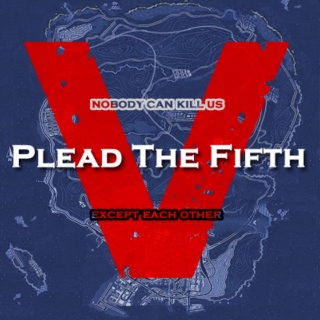 Plead The Fifth