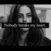nobody breaks my heart