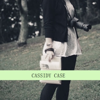 Cassidy Case;;