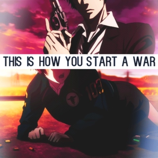 How you start a war