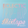 Eclectic TripHop Mix.Vol.4