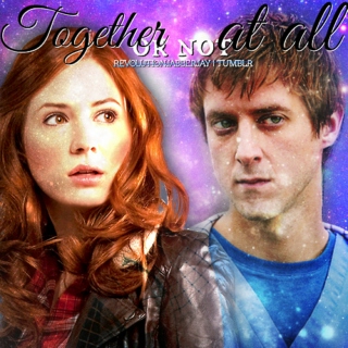 Together or Not At All - an Amy & Rory Fanmix