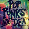 Anthem For The Pop Punk Kids