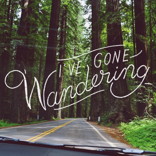 I've Gone Wandering