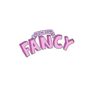 I'm so Fancy - July 2014
