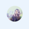 bad girls.