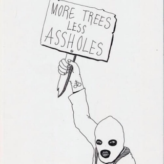 more trees, less assholes