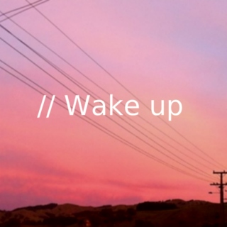 //wake up