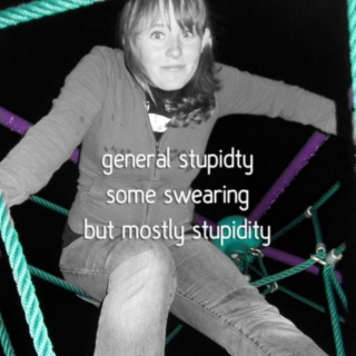general stupidity, some swearing, but mostly stupidity