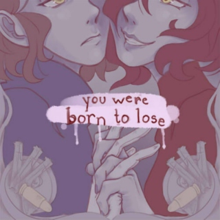 Born to Lose
