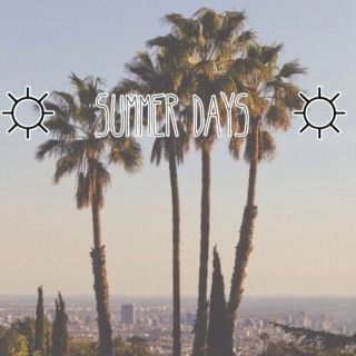 ☀ summer days ☀
