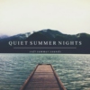 Quiet Summer Nights