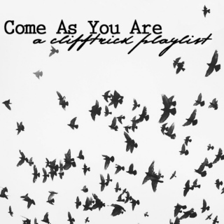 come as you are;