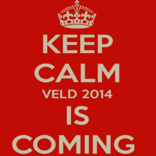 Veld 2014 Is Coming